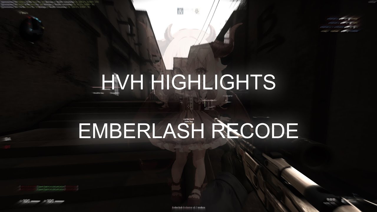hvh highlights #9 ft. skeet.cc & emberlash recode