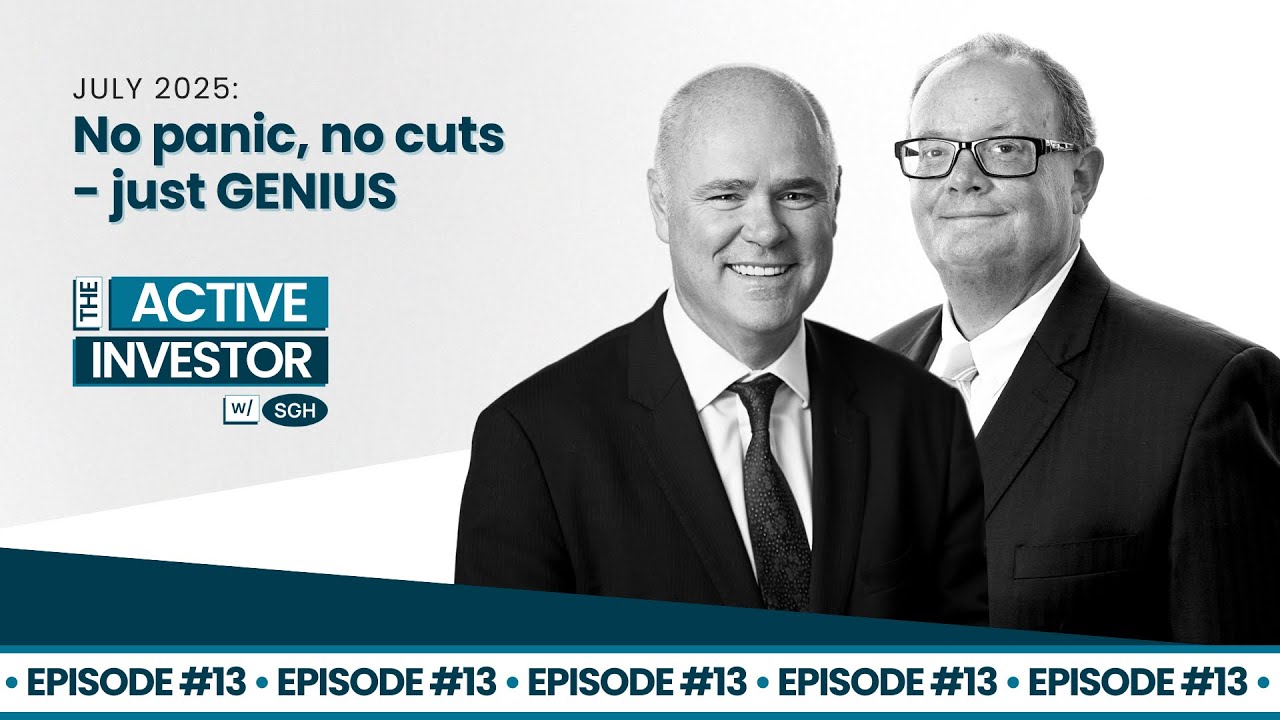 July 2025: No panic, no cuts – just GENIUS