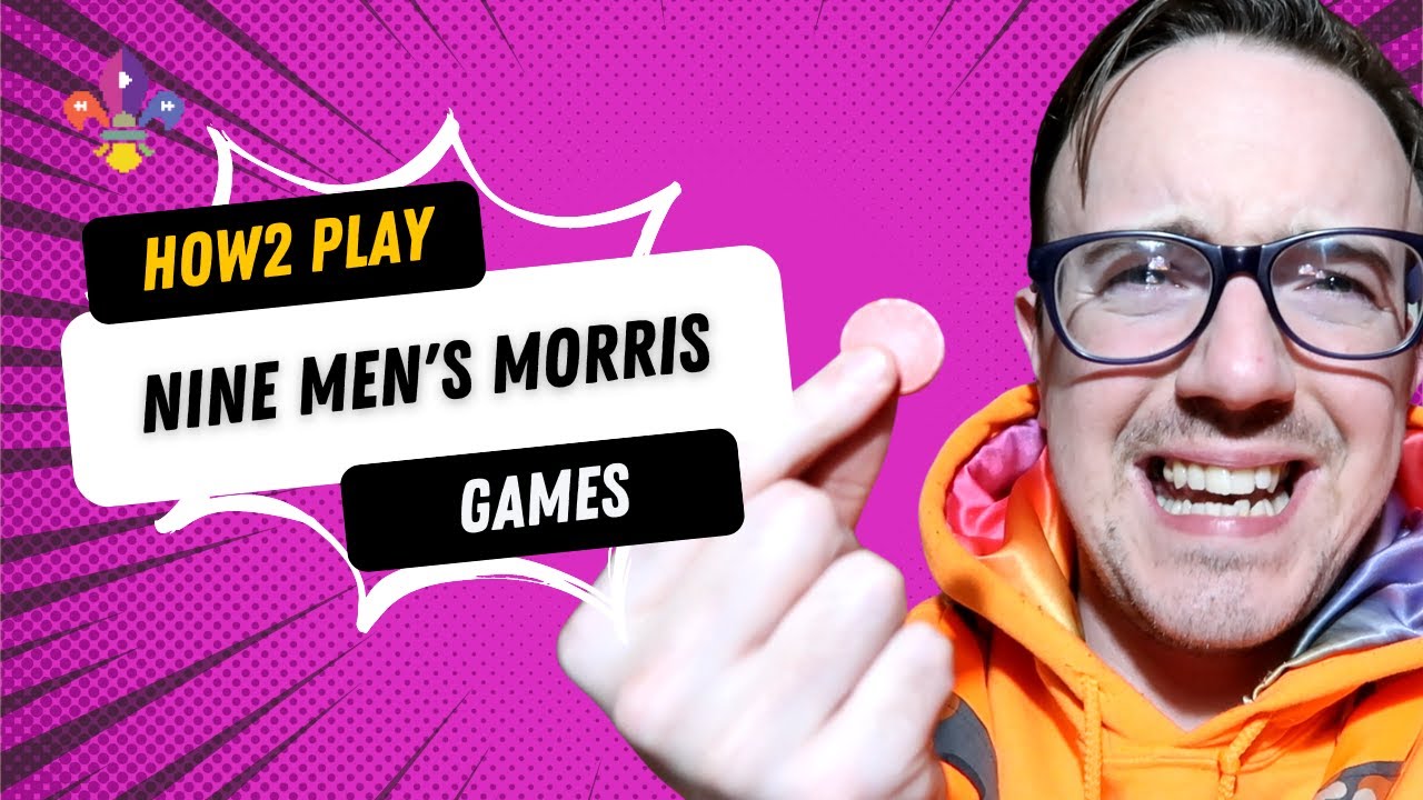 HOW2 PLAY Nine Men's Morris | SCOUTADELIC