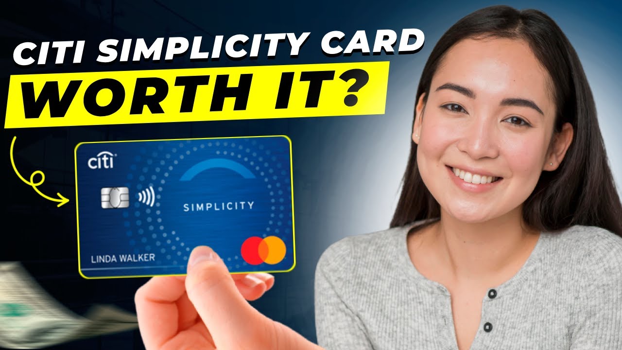 Citi Simplicity Credit Card Review 2025 | Pros and Cons | Rewards | Annual Fee | Interest Rate