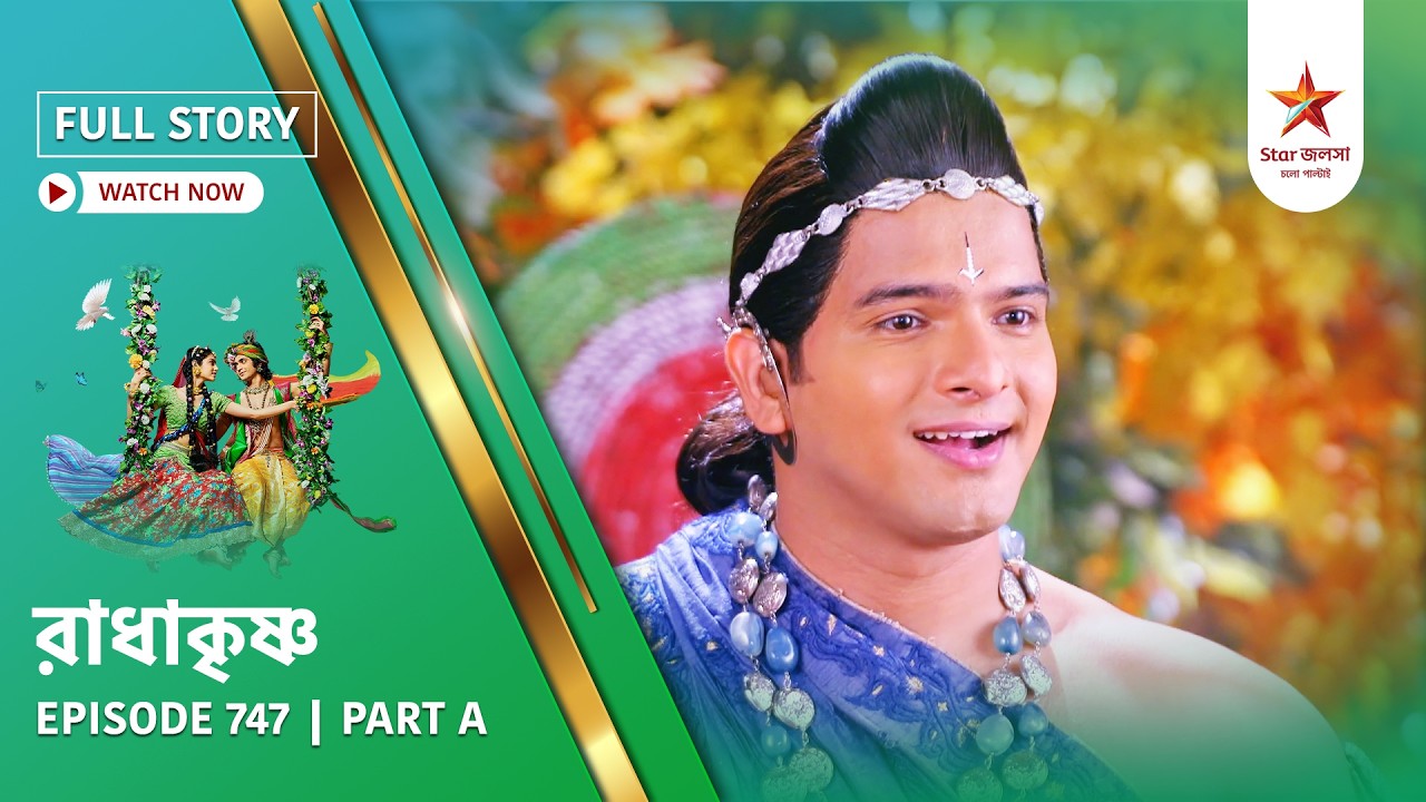 Full Story | Radha Krishna | Episode 747 | Part A
