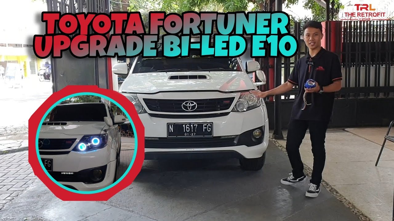Modifikasi Toyota Fortuner Upgrade Pencahayaan Dengan BI-LED VAHID E10
