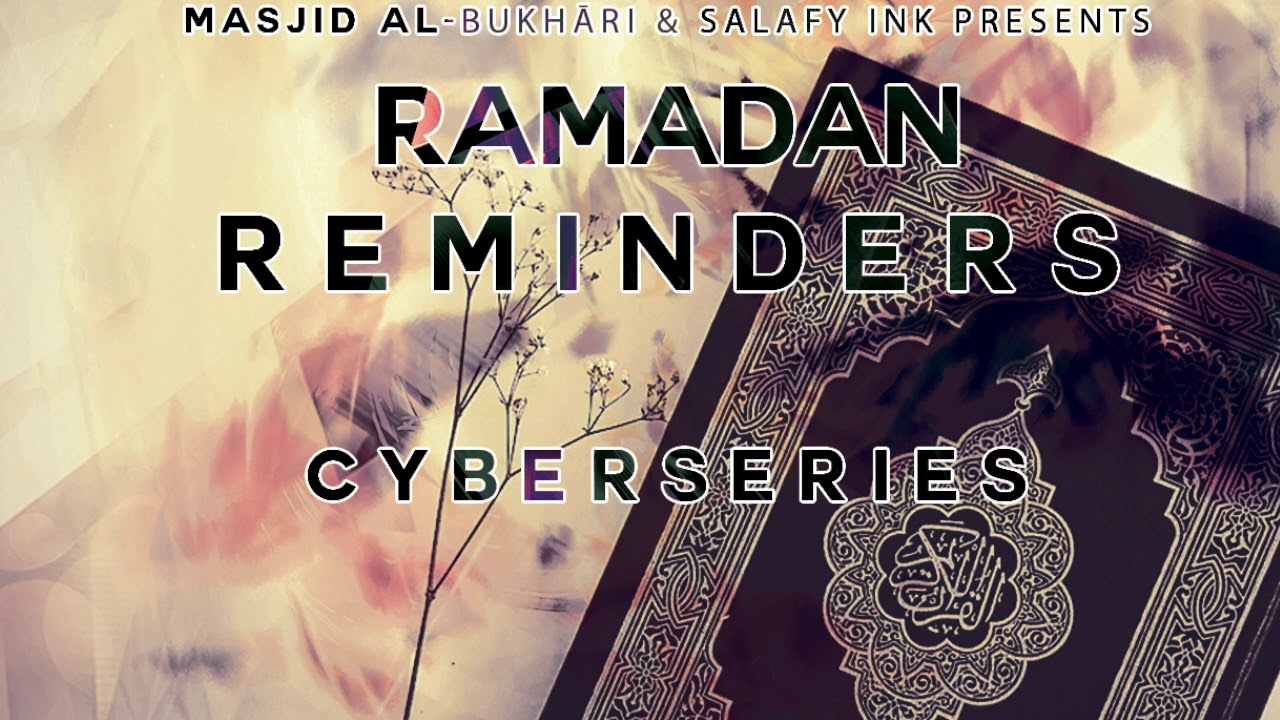Ramadan Reminder: Fasting & Prayer By Abu &lsquo;Abdis Salaam Al Juyaanee