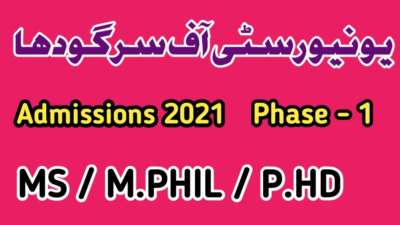 UOS ADMISSIONS 2021 MS / M.PHIL / P.HD || UNIVERSITY OF SARGODHA ADMISSIONS 2021 ||