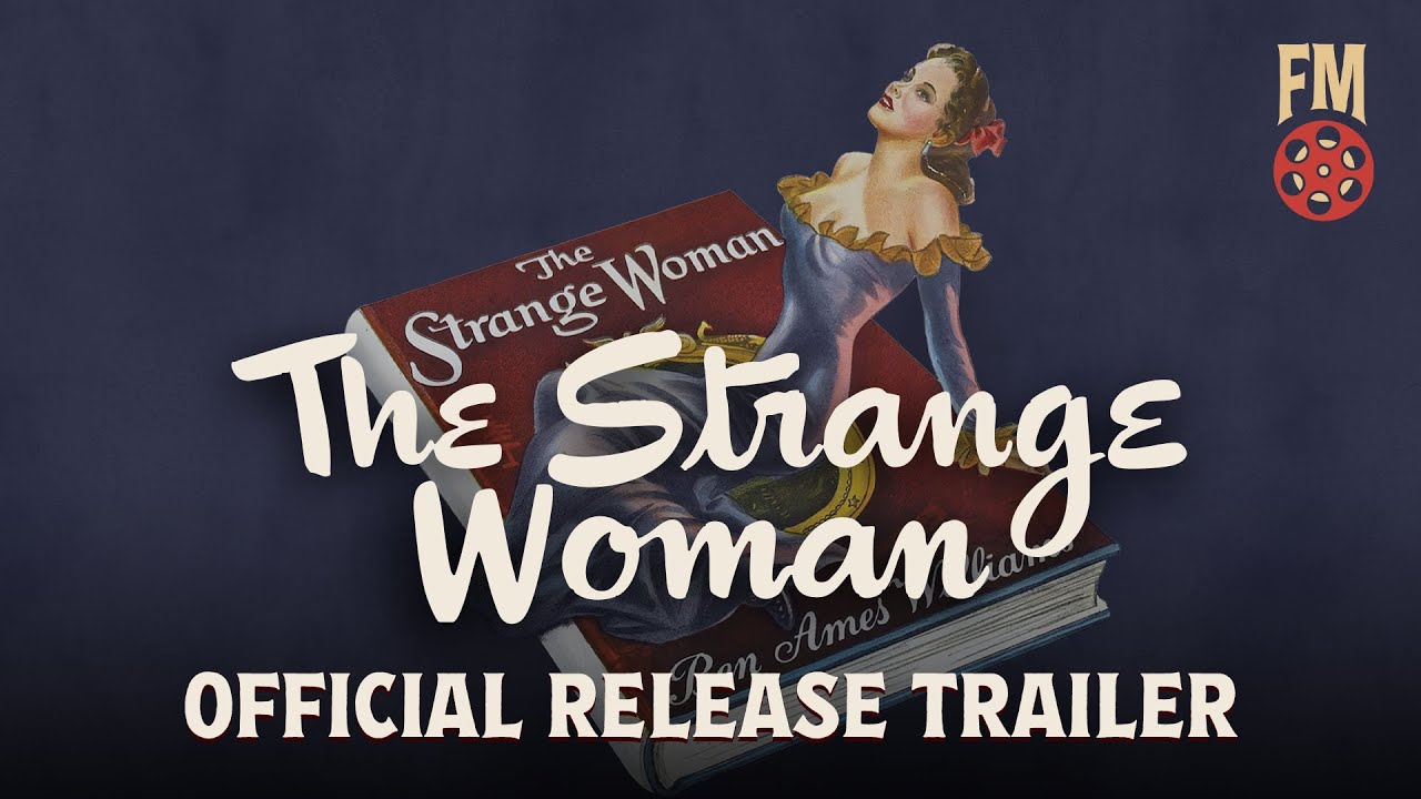 The Strange Woman (1946) | Limited Edition Official Trailer