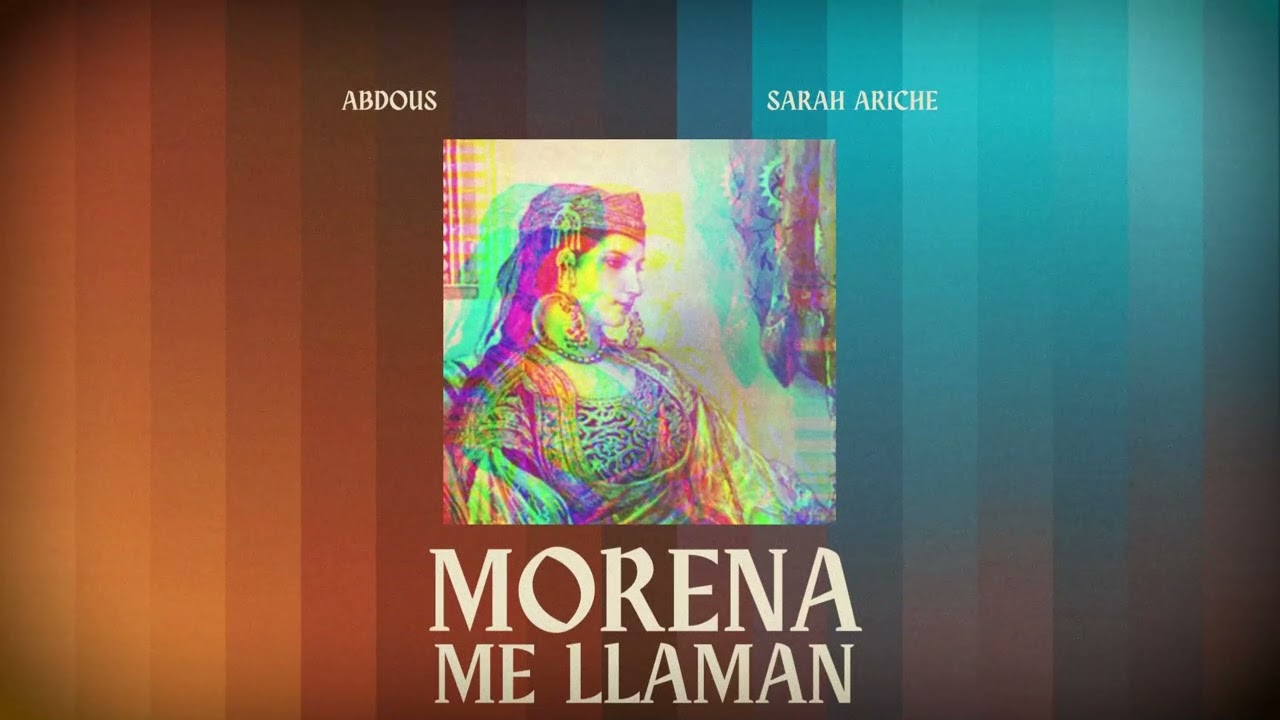 Sarah Ariche & Abdous - Morena Me Llaman (Official Audio)