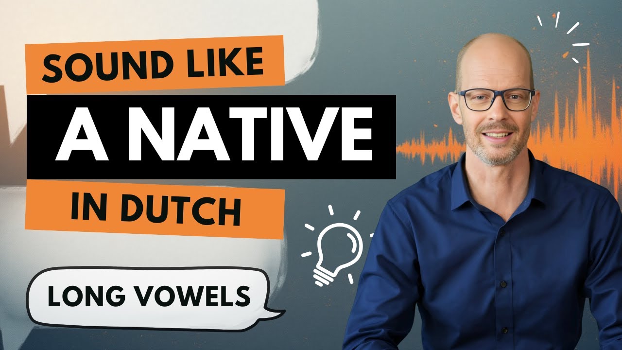 Master Dutch Long Vowel Sounds: Improve Your Pronunciation!