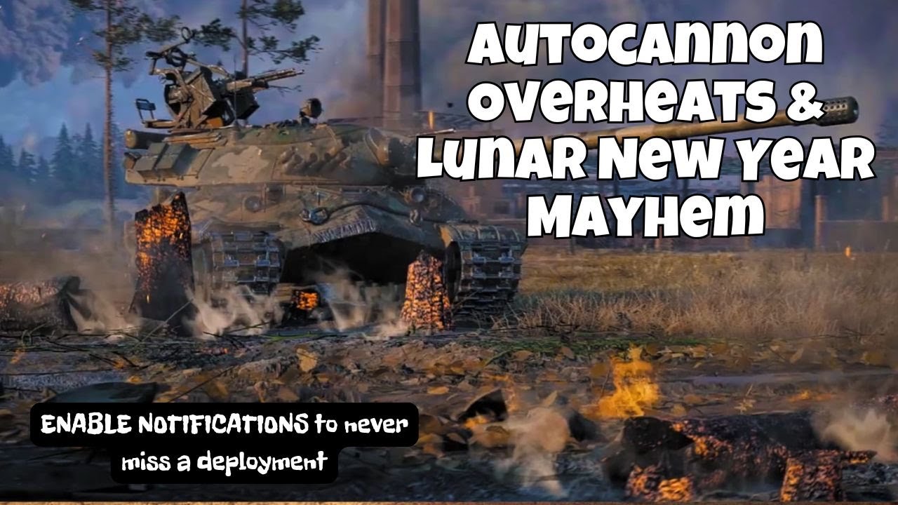 World of Tanks LIVE gameplay Autocannon Overheats & Lunar New Year Mayhem