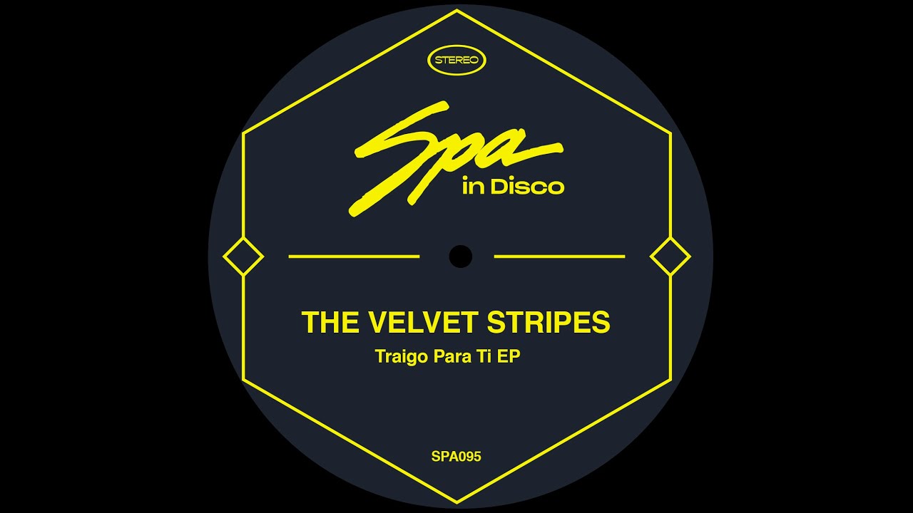 Spa In Disco [SPA095]  THE VELVET STRIPES - Traigo Para Ti
