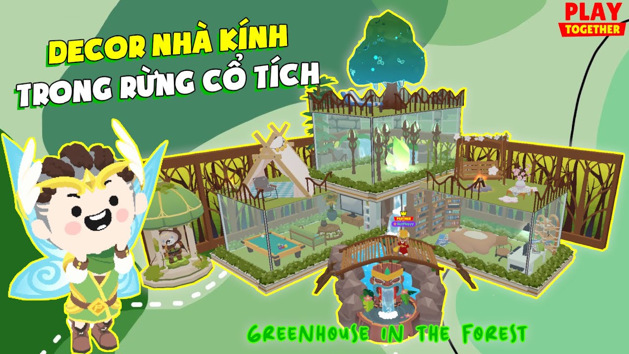 PLAY TOGETHER | XÂY NHÀ KÍNH TRONG RỪNG CỔ TÍCH NHÀ 36K | RUZ PLAY
