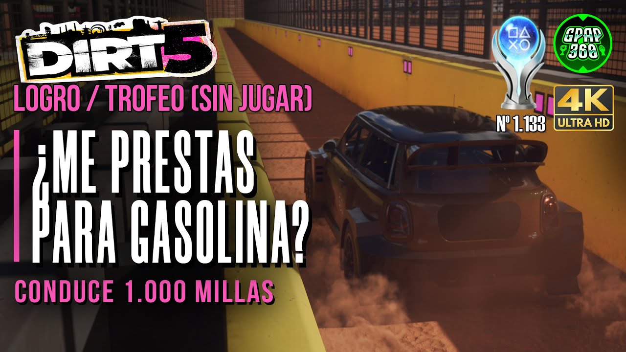 Dirt 5 | Logro / Trofeo: ¿Me prestas para gasolina? (Conducir 1.000 millas SIN JUGAR) Platino 1.133