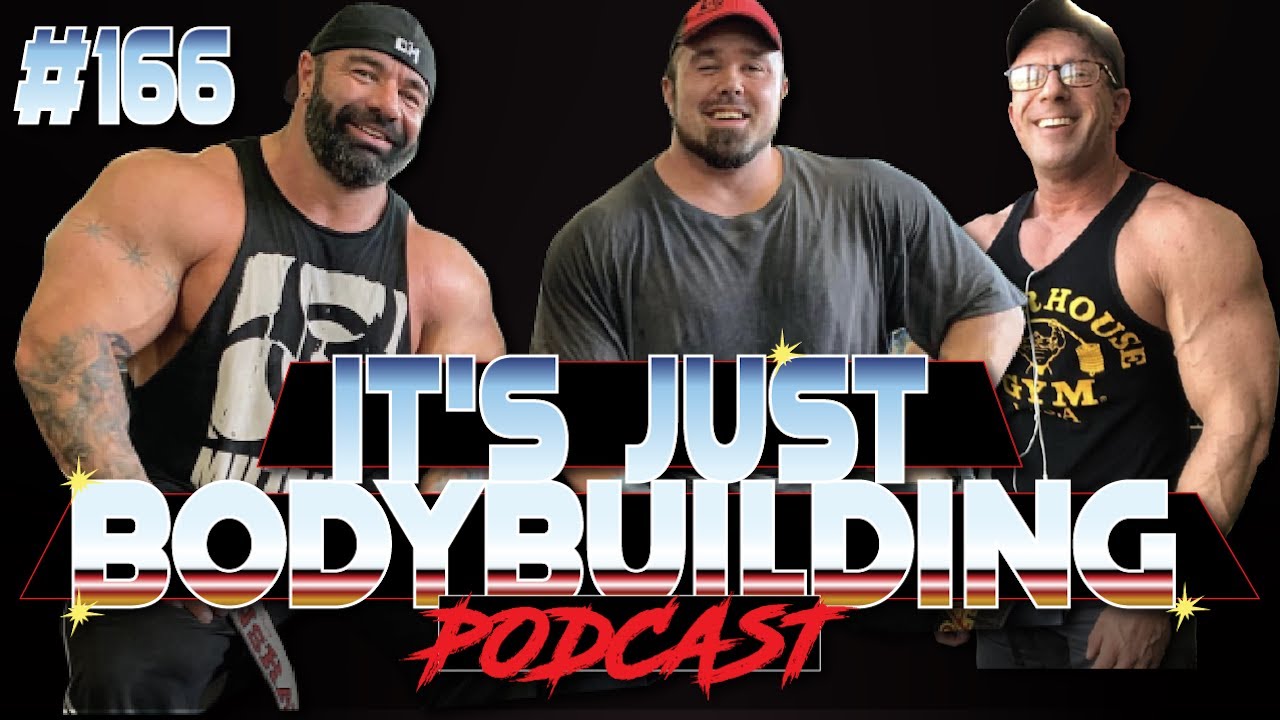 DUSTY HANSHAW, BIG RON PARTLOW It's Just Bodybuilding Podcast 166