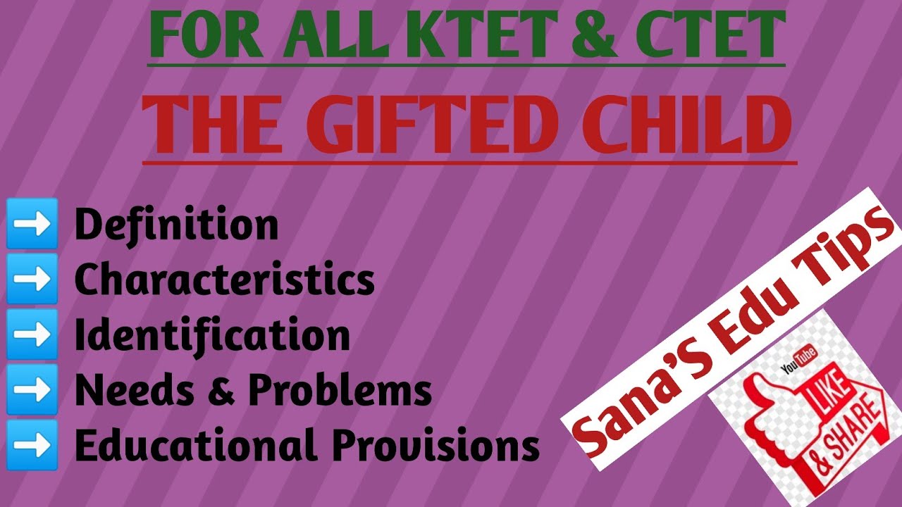 For all KTET||CTET||Teaching Exam ||Exceptional children--The gifted child||Sana'S Edu Tips