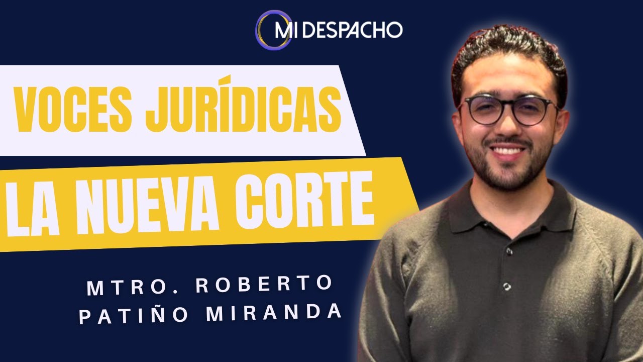 Voces Jurídicas: La Nueva Corte Judicial