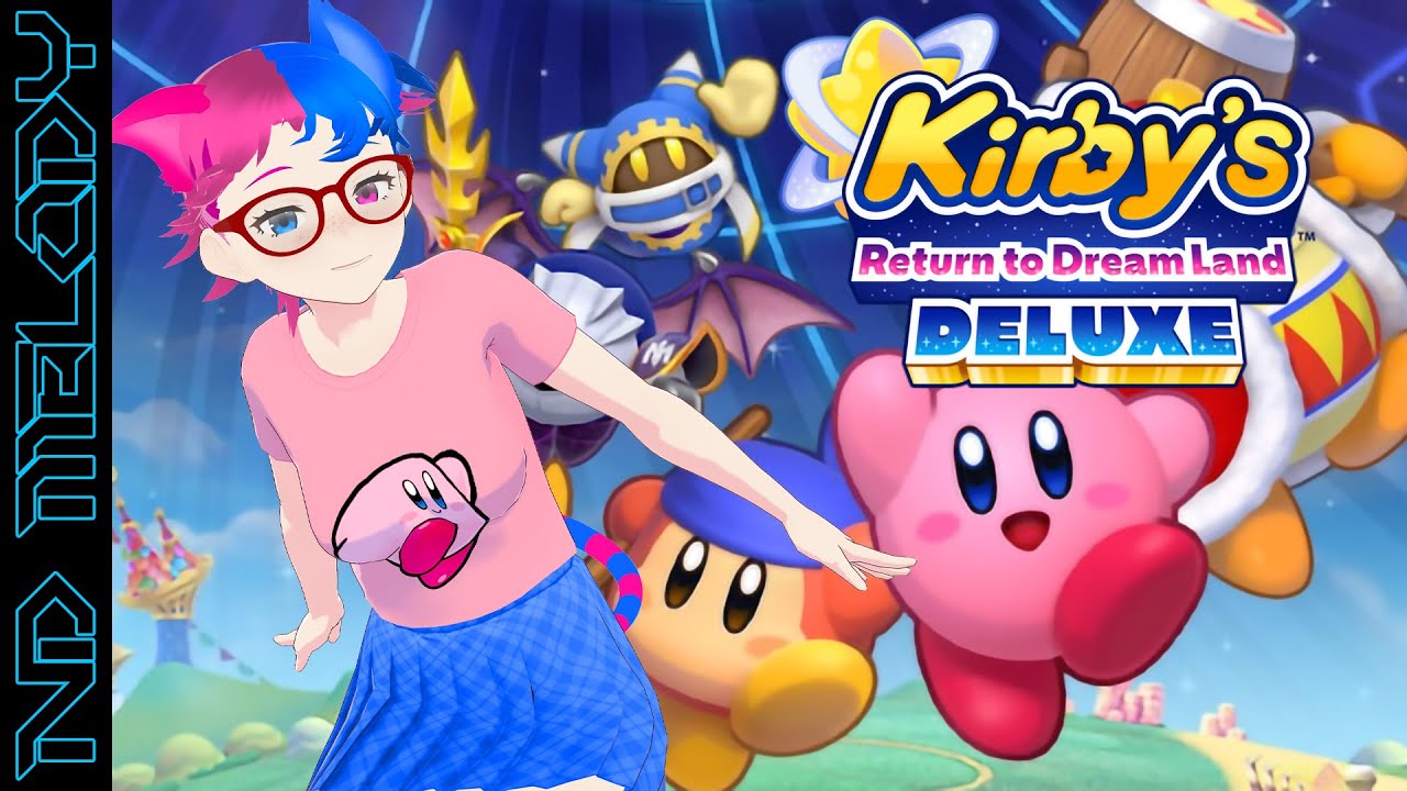 Endie Melody Plays Kirby's Return to DreamLand Deluxe