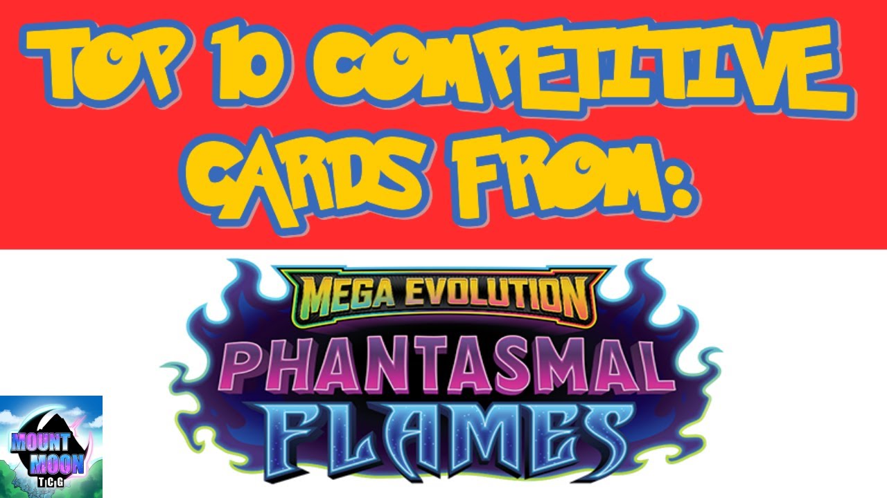 Hunter's Top 10 Best Cards From Phantasmal Flames (Competitively)