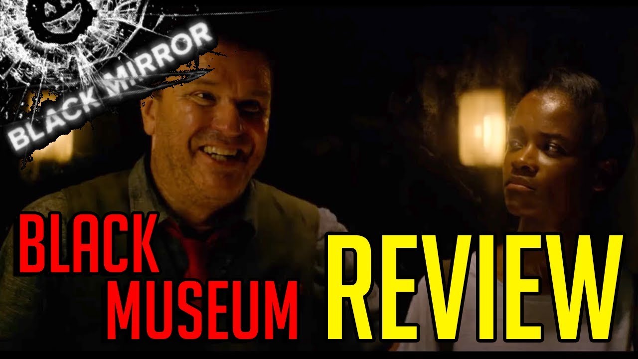 BLACK MIRROR Season 4 Black Museum Review - Background Buzz Reviews (SPOILERS!!!)