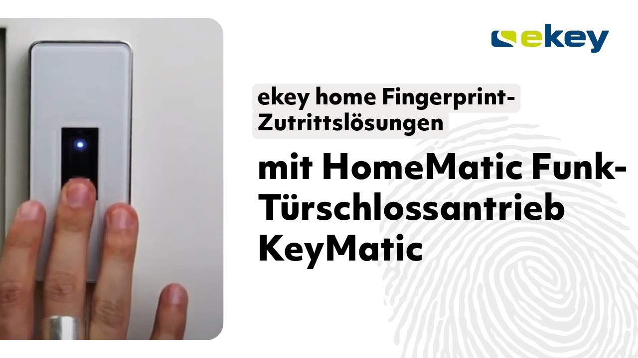 ekey home Fingerprint-Zutrittslösung mit HomeMatic Funk-Türschlossantrieb KeyMatic