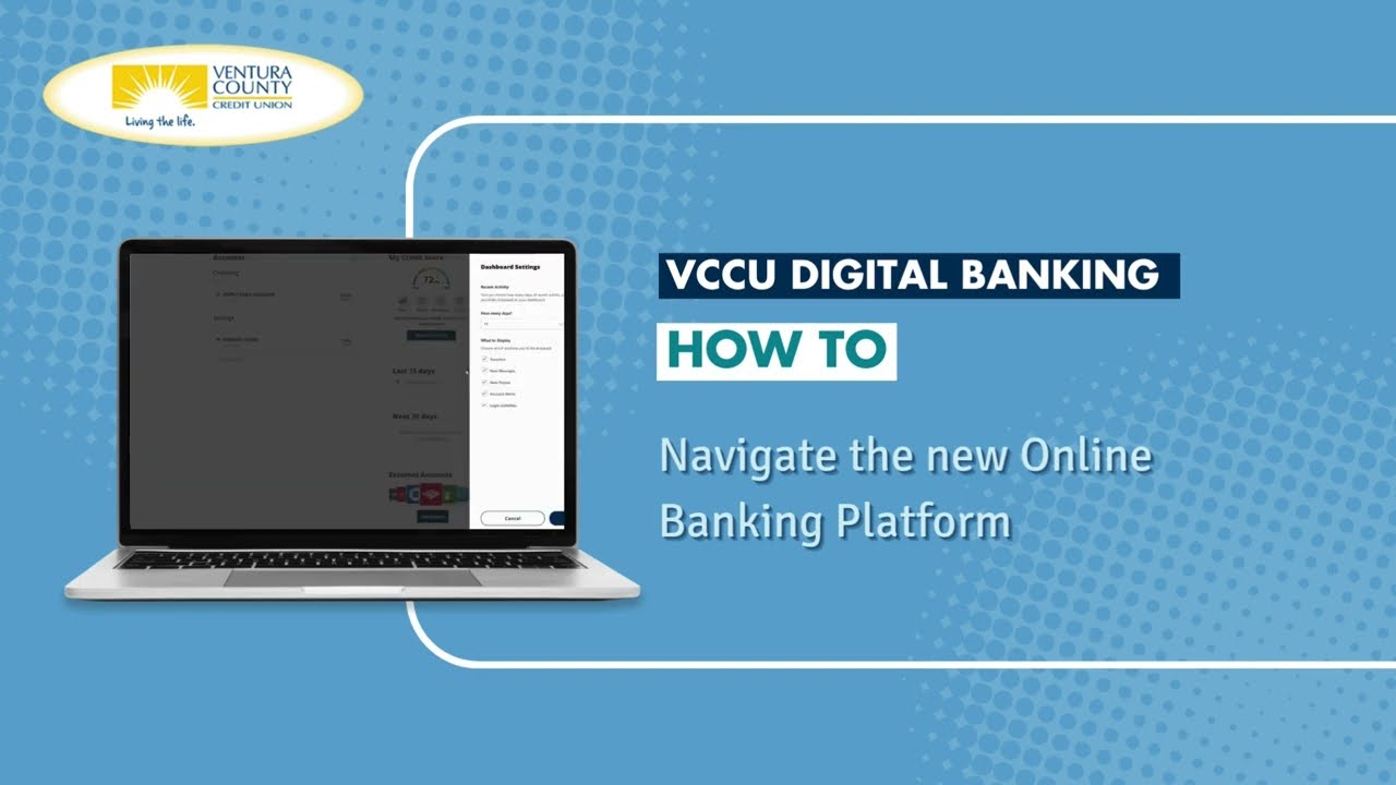 Pt. 1 - How to Navigate VCCU's New Online Banking System