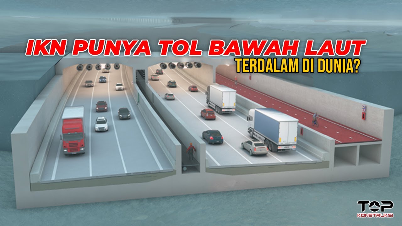 Proyek IKN Terkini! Bakal Ada Tol Bawah Laut Terdalam di Dunia Sepanjang 1,5 KM!