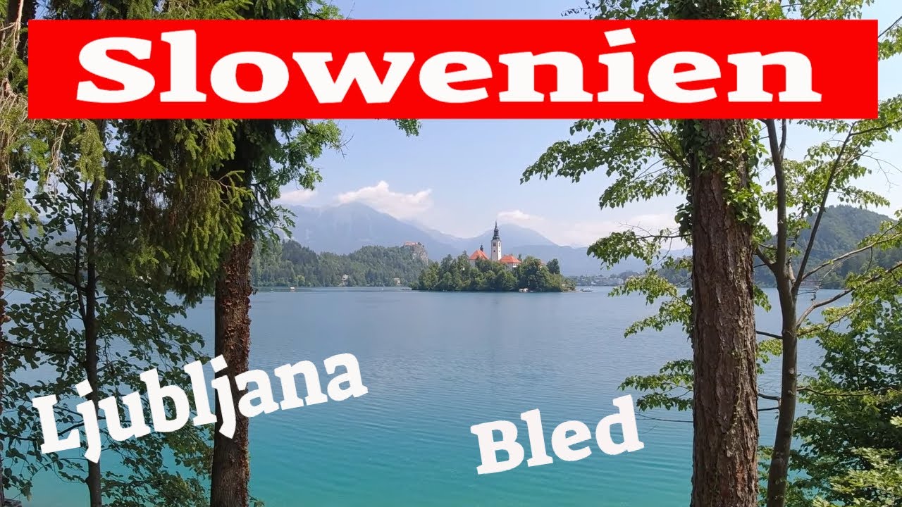 Unsere Tour 2022 Teil 9 Slowenien Ljubljana  Bled und Radovljica Urlaub in Slowenien Camping Soca