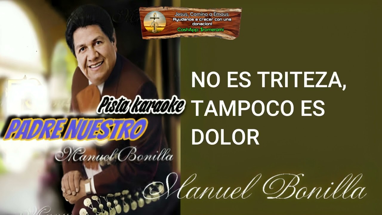(PISTA) MANUEL BONILLA-PADRE NUESTRO-( KARAOKE)