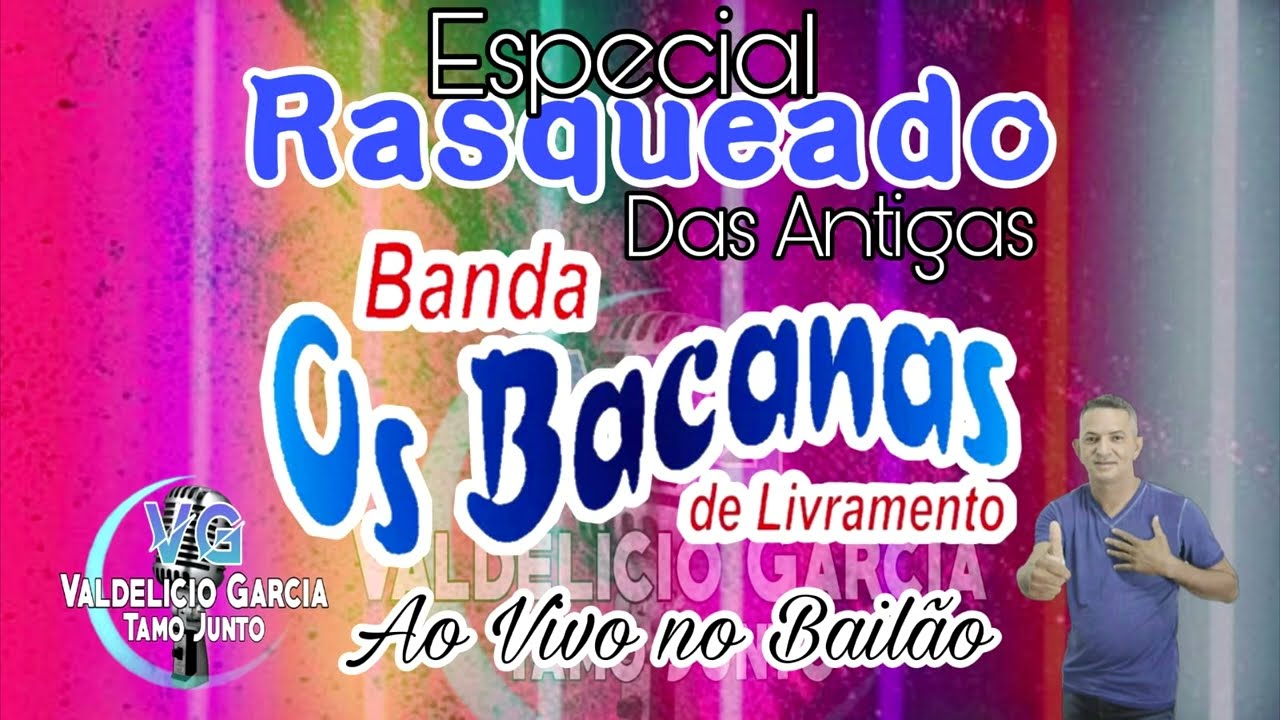 Banda Os Bacanas  - Especial de Rasqueado