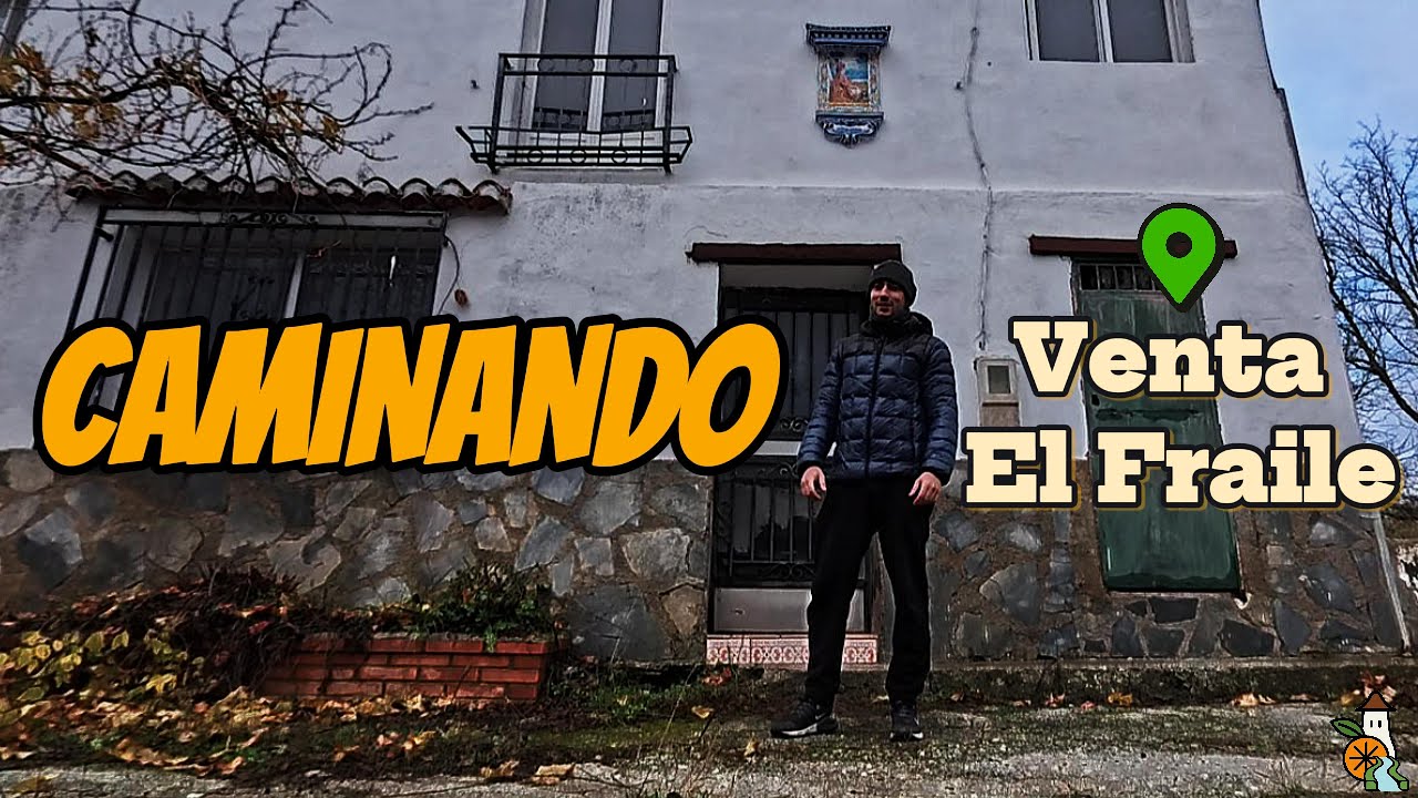 👣Caminando por Venta El Fraile | La venta olvidada de un camino antiguo