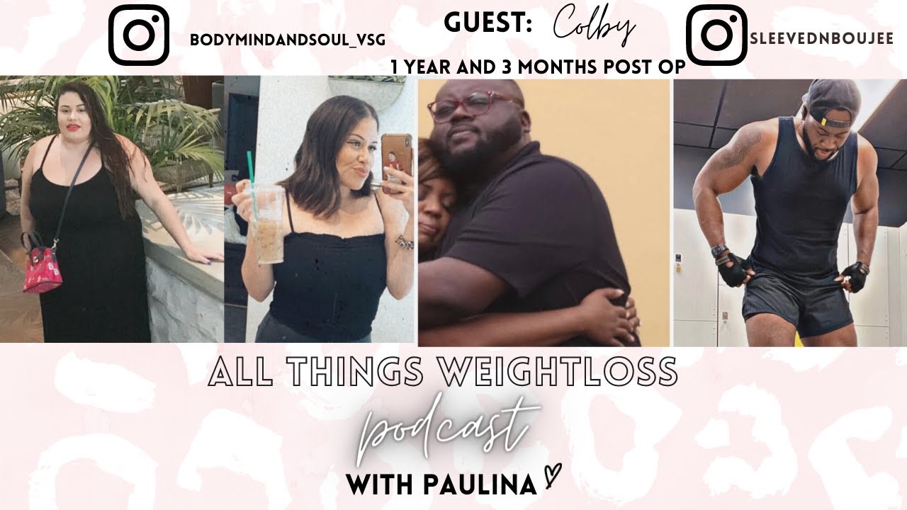 ALL THINGS WEIGHTLOSS: W/ SLEEVEDNBOUJEE (Colby)