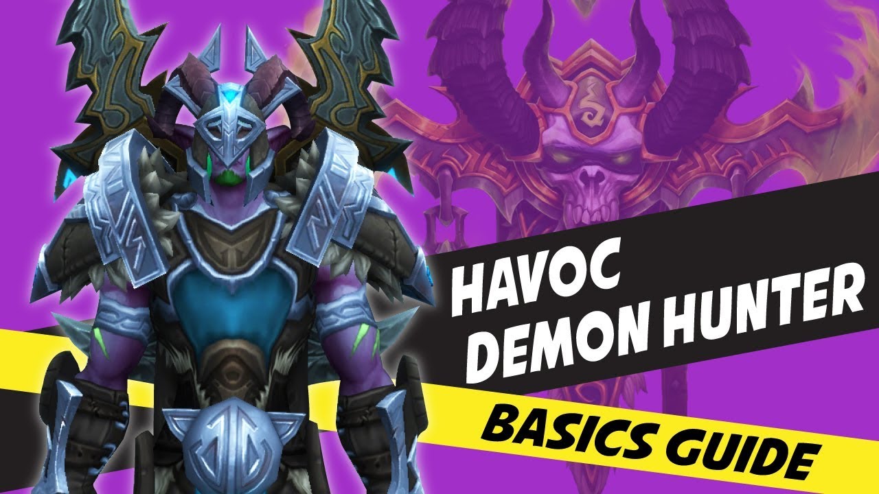 Havoc Demon Hunter Guide 7.3.5 | Basics for beginners