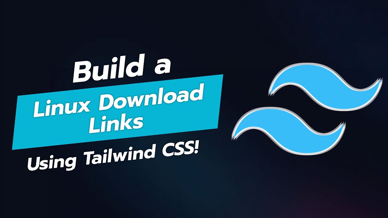 BUILD A LINUX DOWNLOAD LINKS UI COMPONENT WITH TAILWIND CSS! 🐧💻