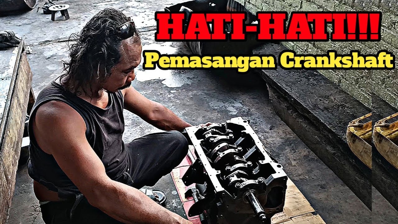 Cara pemasangan crankshaft mobil atau ngepas