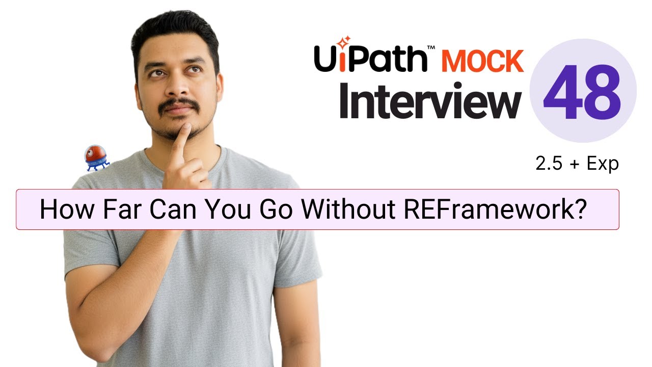 🔴 48. UiPath RPA Developer Interview Questions | 2.5+ Year Experience Interview Question & Answer