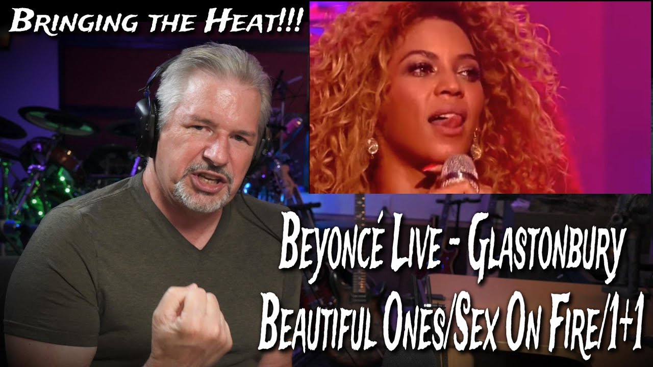 Beyoncé Live Glastonbury - Beautiful Ones/Sex On Fire/1+1 - Finally Unblocked  Reaction and Analysis