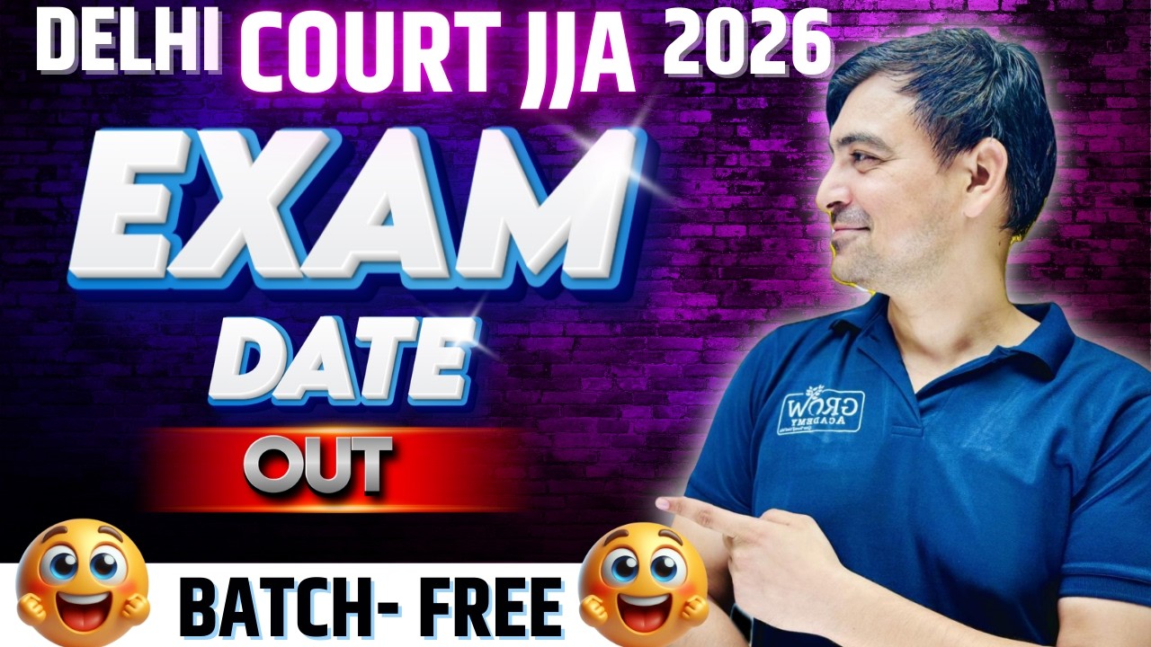 EXAM DATE OUT ! DELHI COURT JJA VACANCY ! BY SOMBIR SIR
