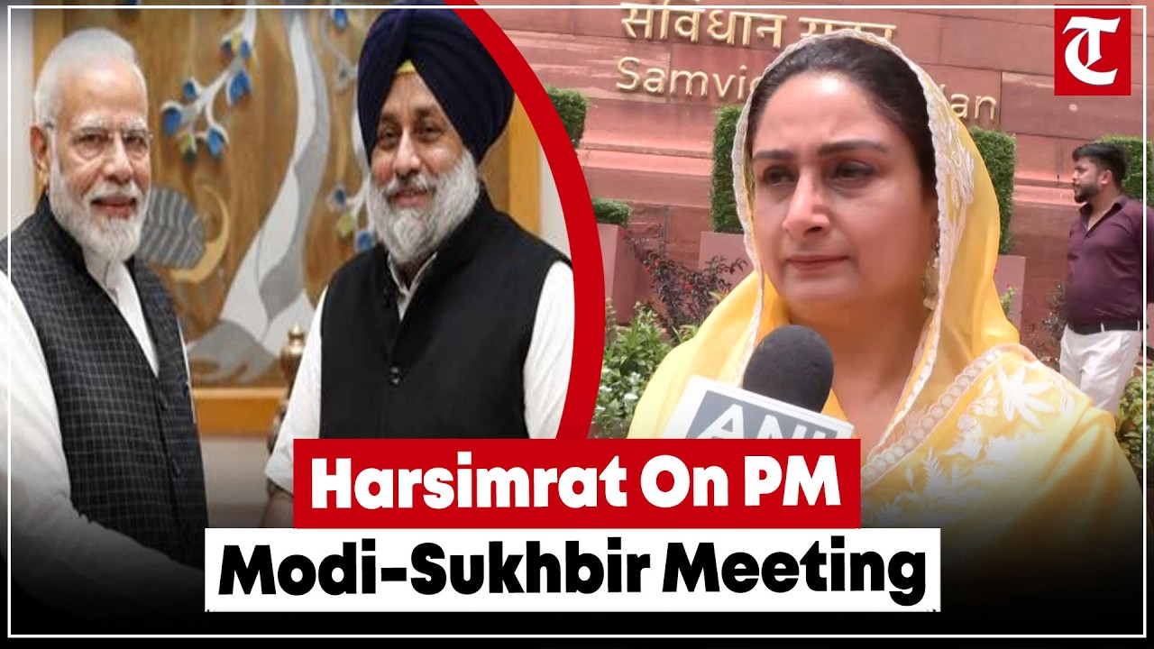 Harsimrat Kaur Badal Reacts to PM Modi-Sukhbir Meeting, BJP-SAD Alliance Speculation