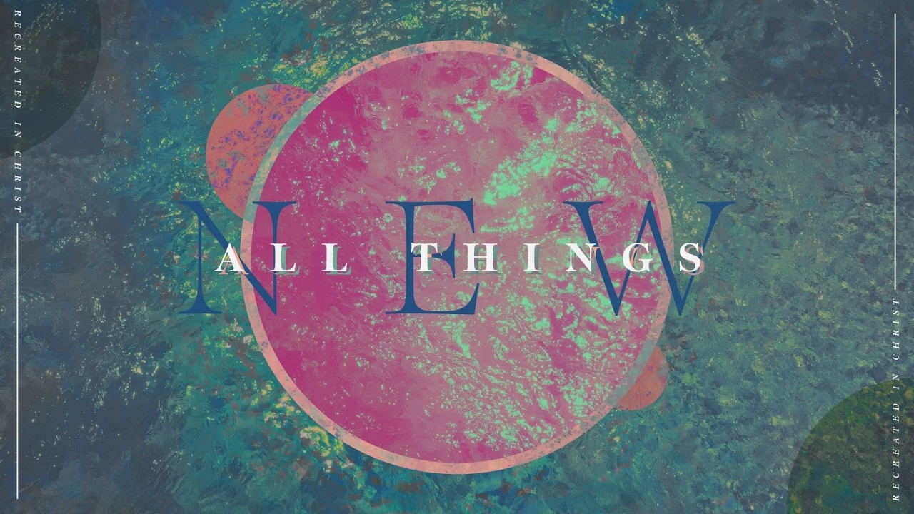 All Things New - Spiritual maturity is a team sport