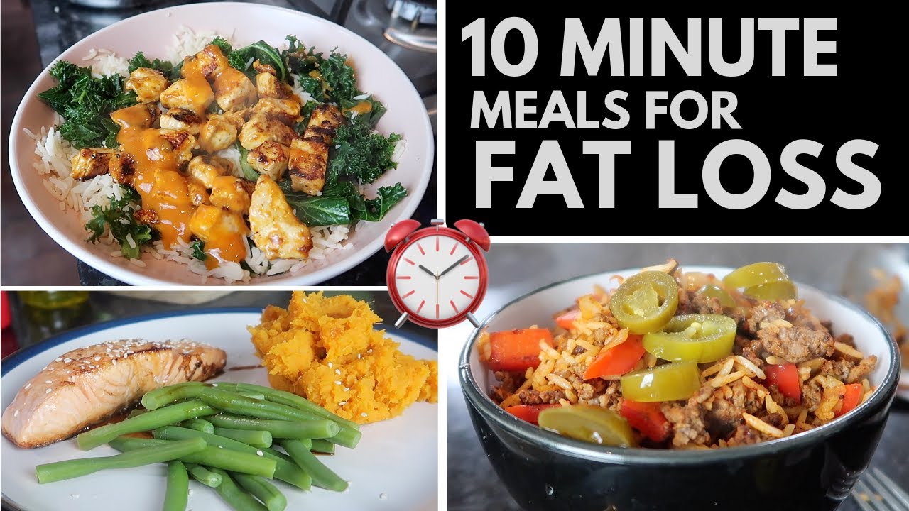 EASY 10 minute meals for cutting | FAT LOSS MEALS