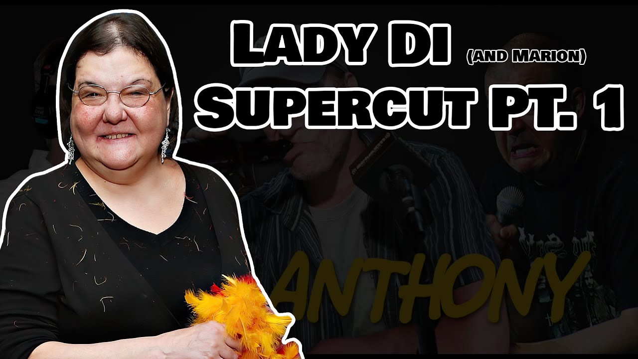 Opie & Anthony: Lady Di (& Marion) [SUPERCUT PT. 1] [2001.01.04 - 2002.06.11]