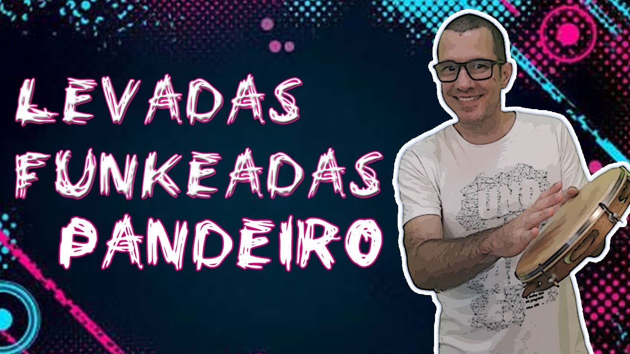 Aprenda a Tocar Funk no Pandeiro com 3 Levadas | A 3ª é...