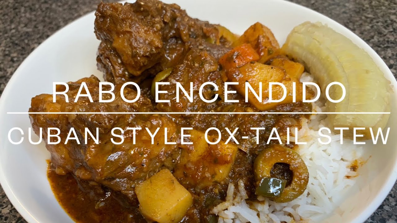 Rabo Encendido | Cuban style Oxtail Stew