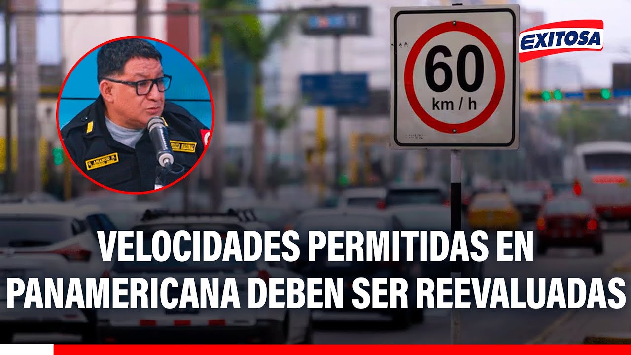 🔴🔵 Velocidades permitidas en Panamericana Norte y Sur deben ser reevaluadas