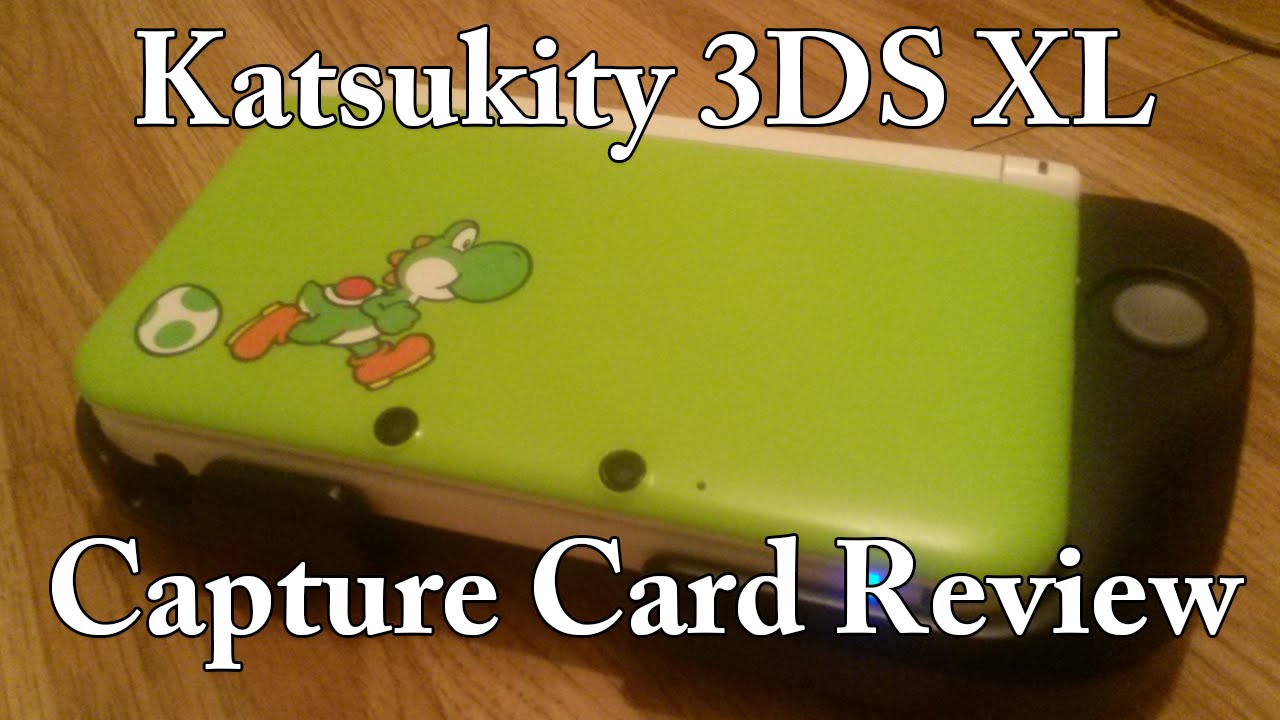 Katsukity 3DS XL Capture Card Review