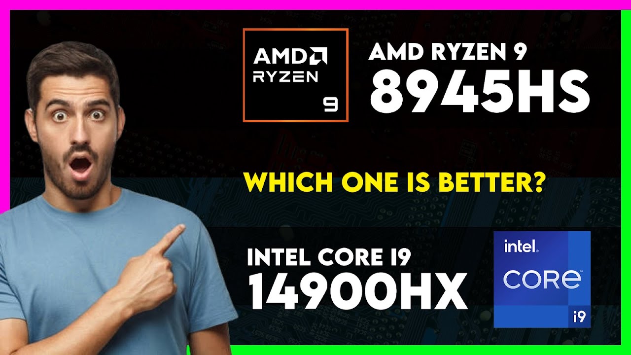AMD Ryzen 9 8945HS vs Intel Core i9 14900HX Comparison