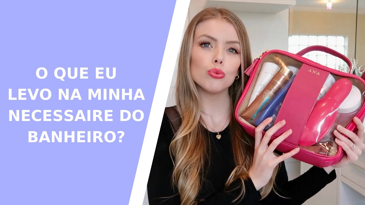 MINHA NECESSAIRE DO BANHEIRO - Meus produtos para o cabelo, corpo e rosto essenciais