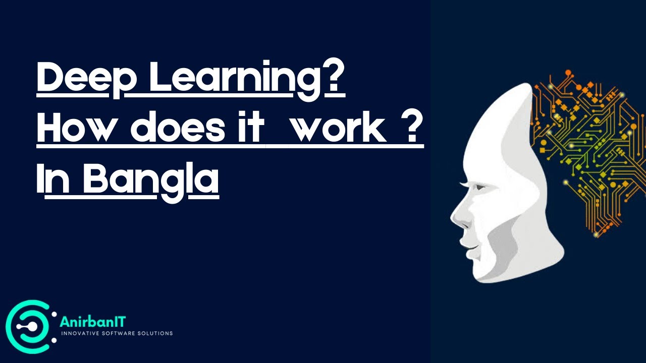 What is Deep Learning ?How does it work ? in Bangla