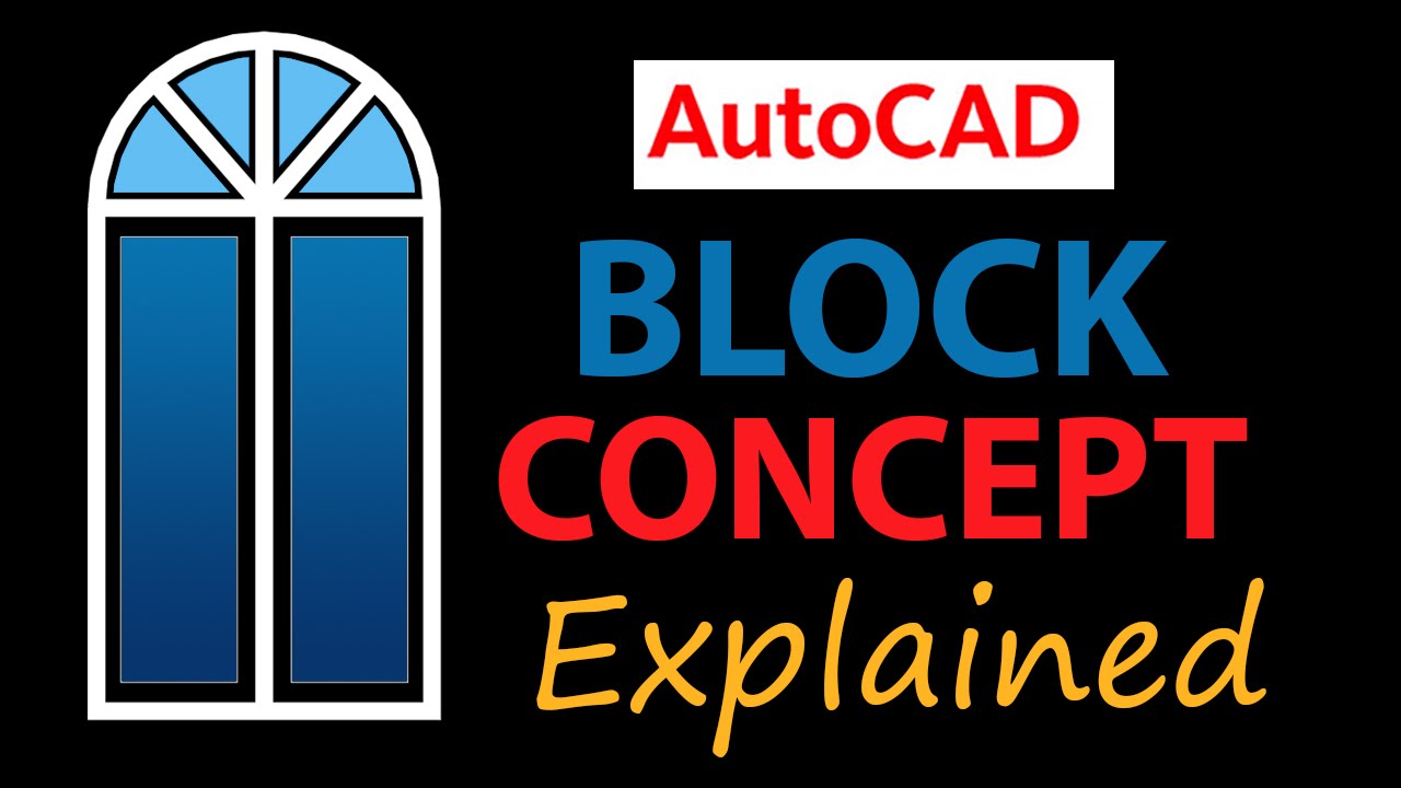 AUTOCAD BLOCKS | CONCEPT AND CREATION OF AUTOCAD BLOCKS
