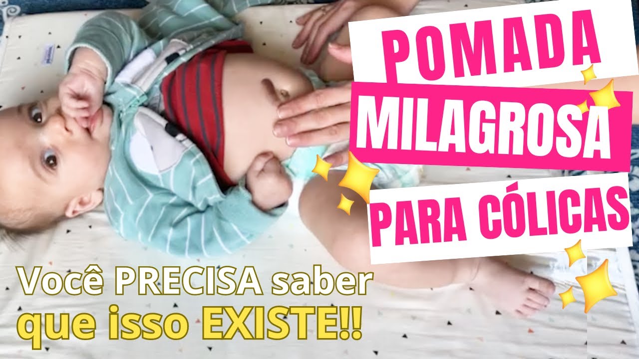 POMADA MILAGROSA PARA CÓLICAS DO BEBÊ e + 10 dicas para aliviar  cólicas - Você precisa saber disso!