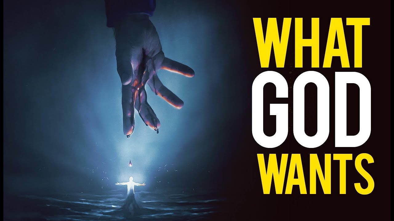What God REALLY wants (IT'S SO IMPORTANT FOR CHILDREN OF GOD TO KNOW THIS!)