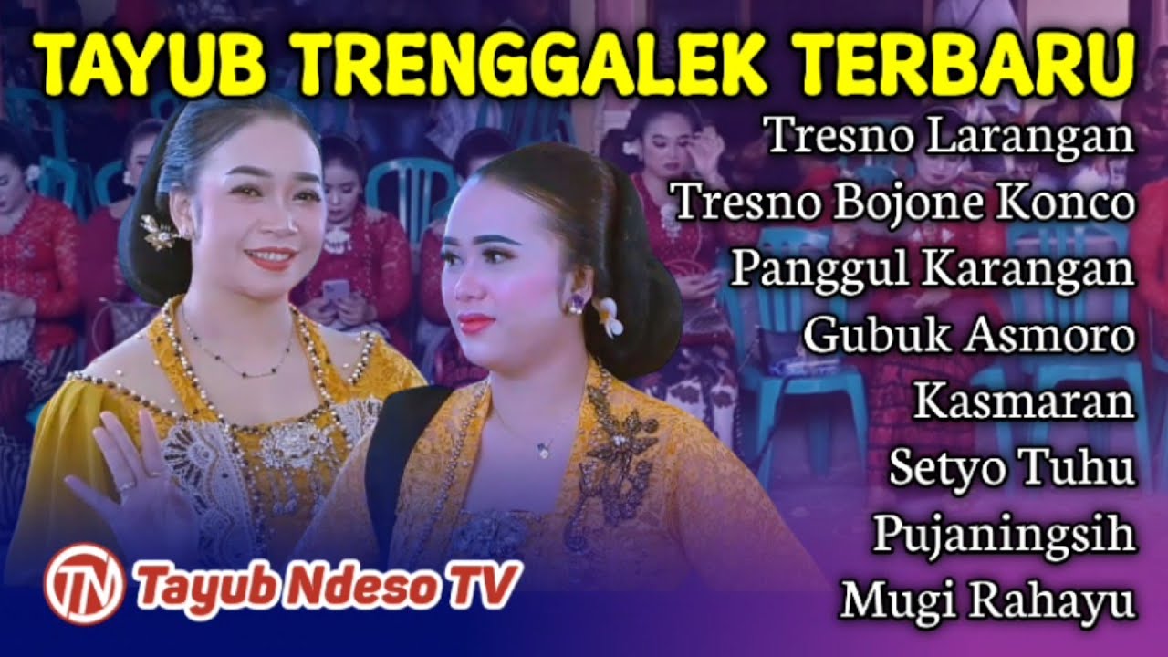 GLERRR‼️TAYUB TRENGGALEK TERBARU PALING ENAK DI DENGAR
